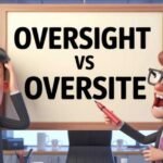 Oversight vs Oversite: The Correct Spelling and Usage Explained